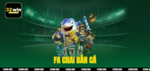 FA Chai bắn cá